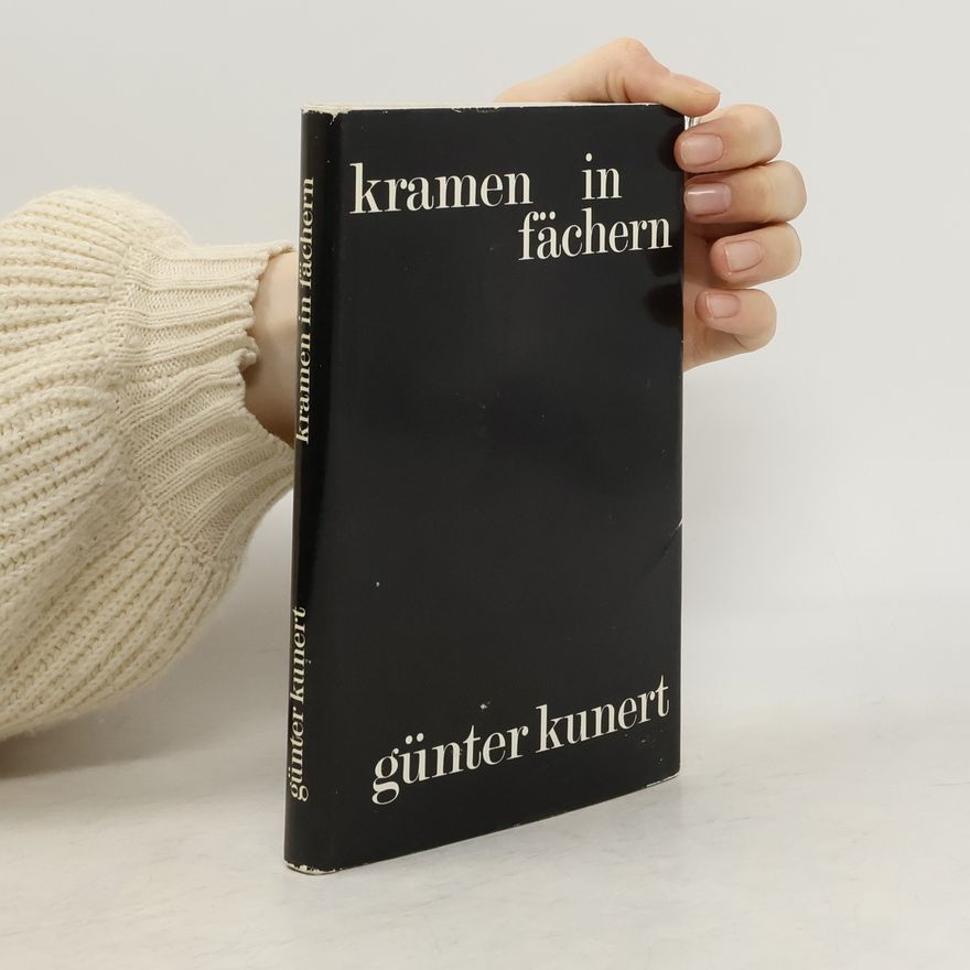 Günter Kunert Kramen in Fächern