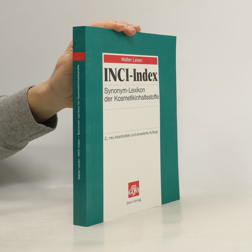 Walter Leven INCI-Index - 2., neu bearbeitete und erweiterte Auflage