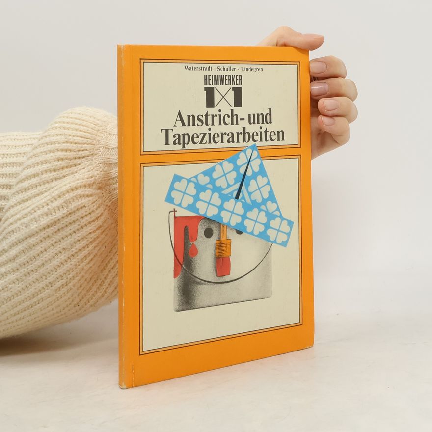 Various authors 1x1 der Anstrich und Tapezierarbeiten