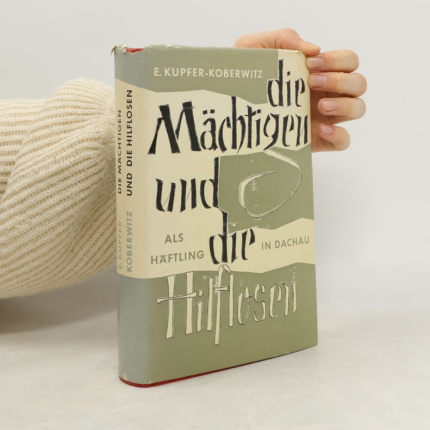 Edgar Kupfer Koberwitz Die Mächtigen und die Hilflosen I