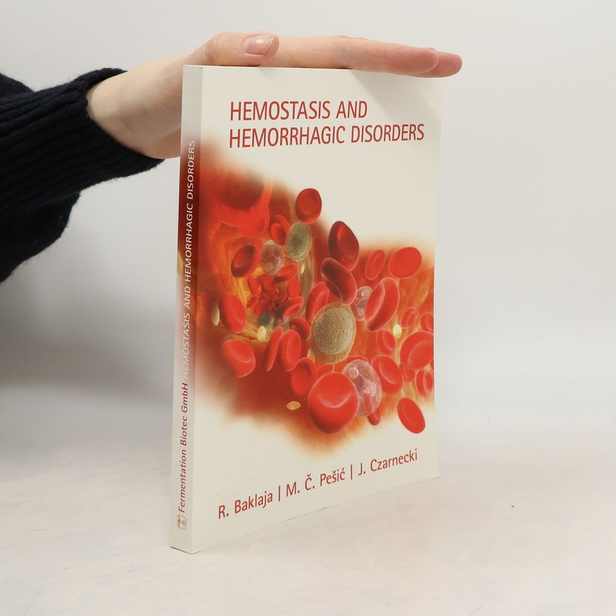Milan Č Pešić Hemostasis and Hemorrhagic Disorders