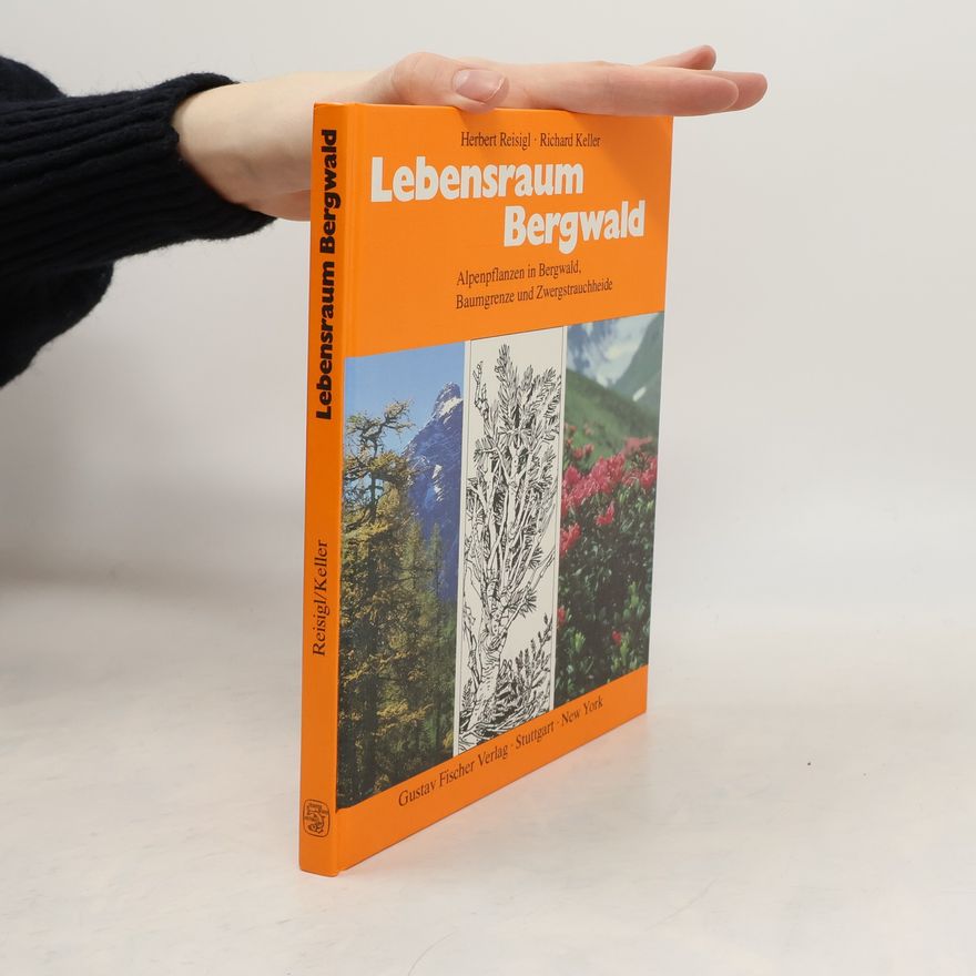 Herbert Reisigl Lebensraum Bergwald