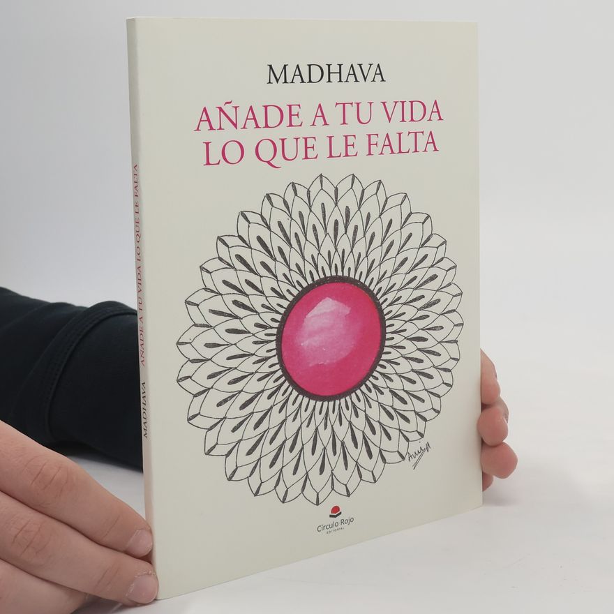 Madhava Añade a tu vida lo que le falta