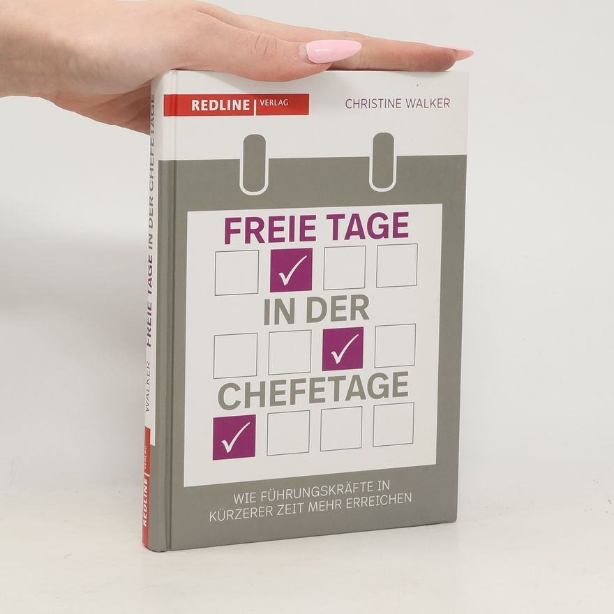 Christine Walker Freie Tage in der Chefetage