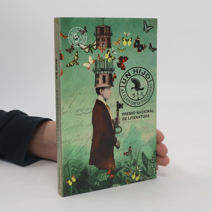 Alejandro Palomas La Galera joven - 19: Un Hijo - Edición 5a