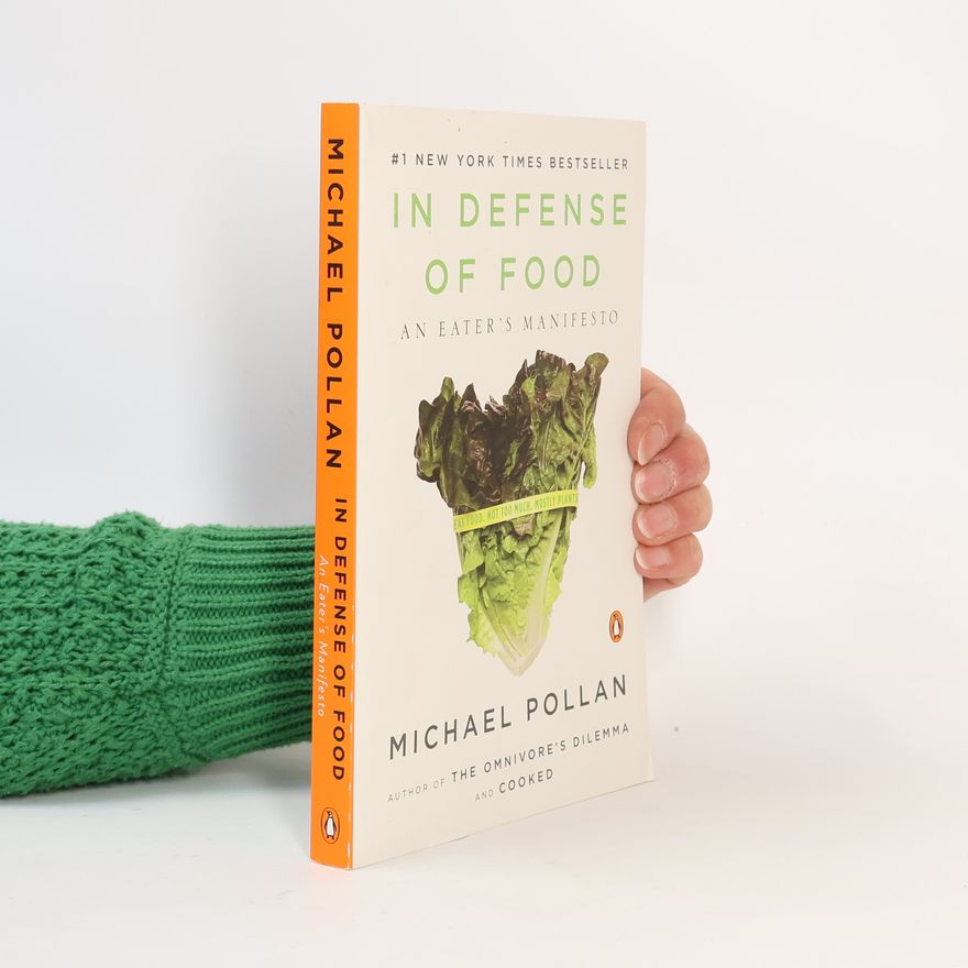 Michael Pollan In Defense of Food
