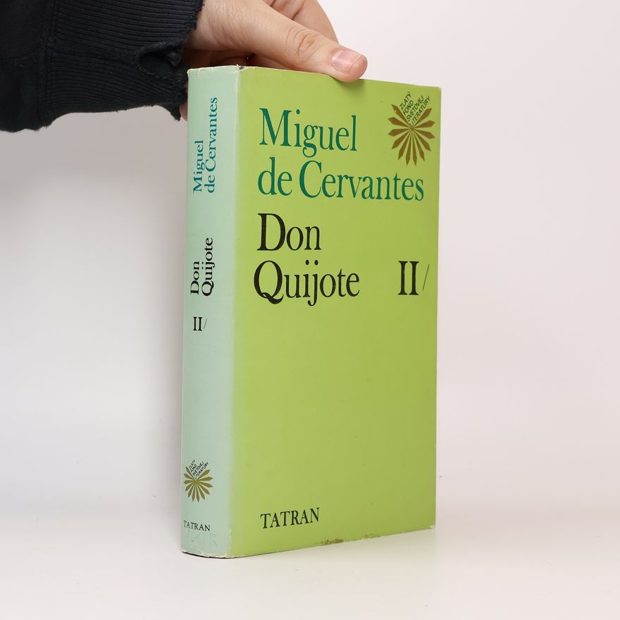 Miguel de Cervantes y Saavedra Don Quijote II.
