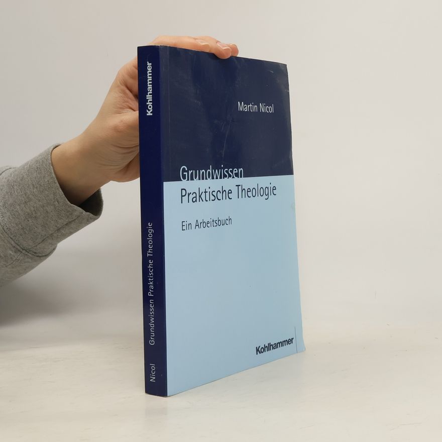 Martin Nicol Grundwissen praktische Theologie