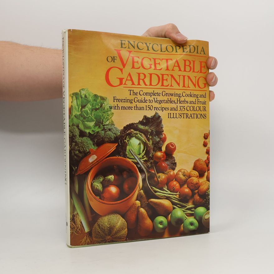 Tony Biggs Encyclopedia of Vegetable Gardening