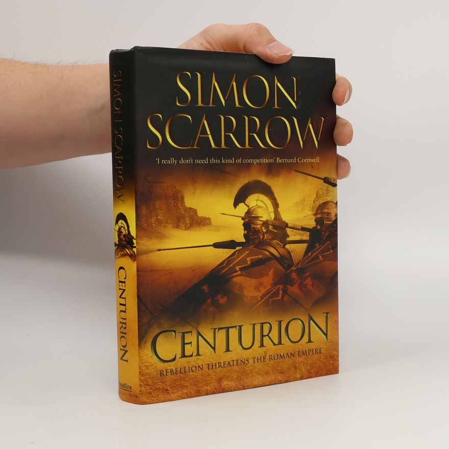 Simon Scarrow Roman Legion - 8: Centurion