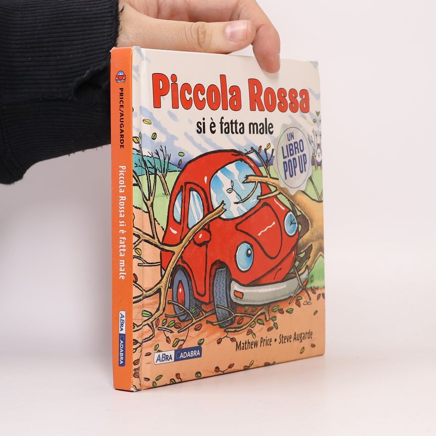 Steve Augarde Piccola Rossa si è fatta male. Libro pop-up