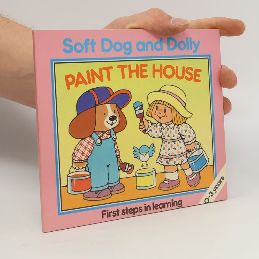 Kolektiv autorů Soft Dog and Dolly Paint the House