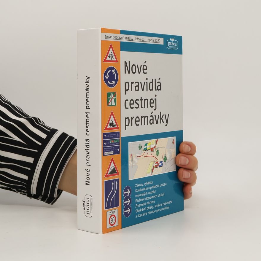 Various authors Nové pravidlá cestnej premávky platné od 1. júla 2020