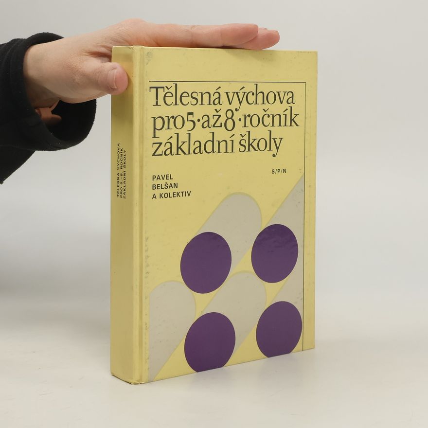 Pavel Belšan Tělesná výchova pro 5. až 8. ročník základní školy
