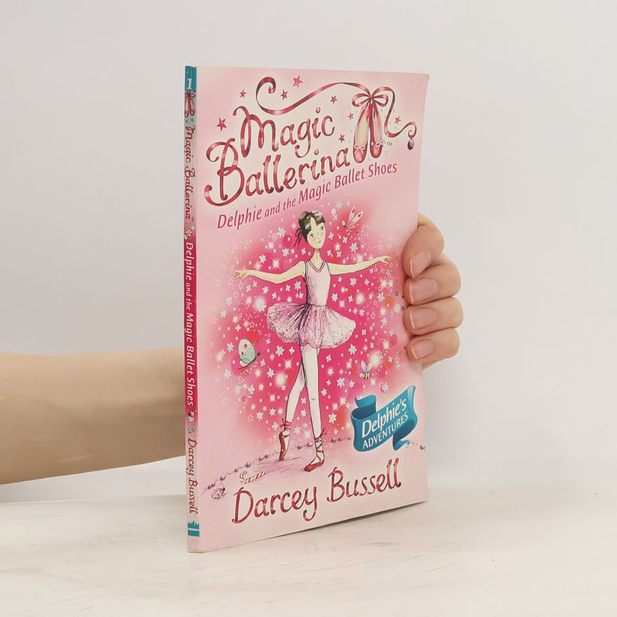 Darcey Bussell Delphie And The Magic Ballet Shoes