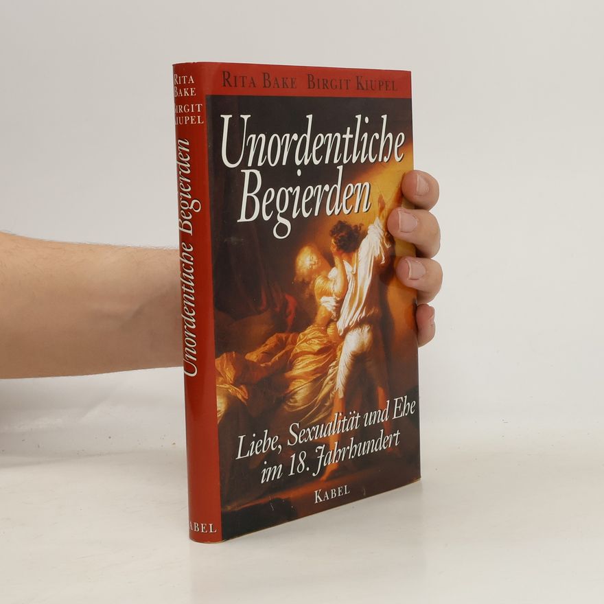 Birgit Kiupel Unordentliche Begierden