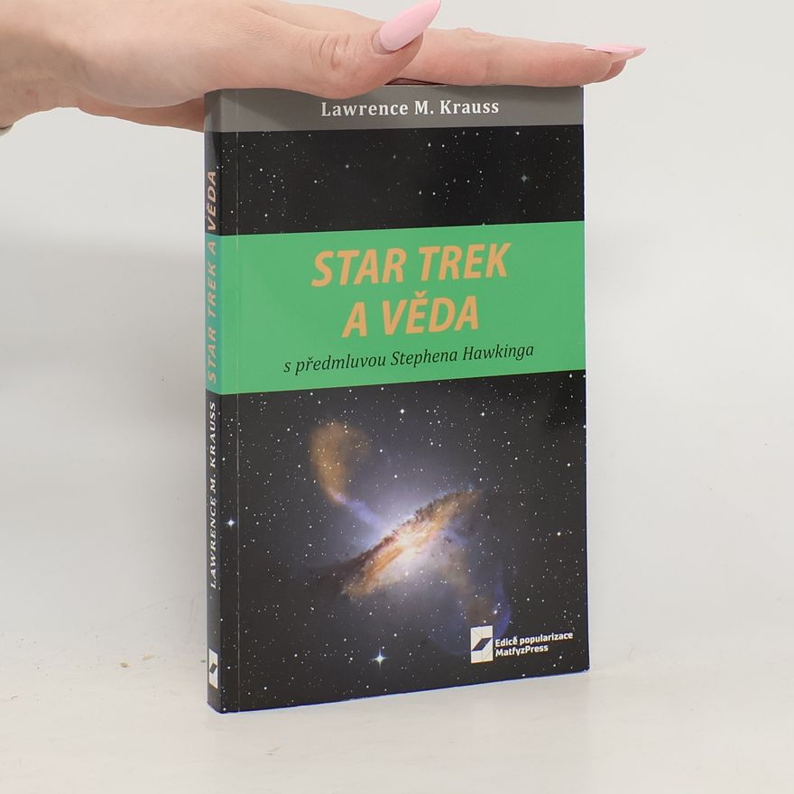 Lawrence M. Krauss Star Trek a věda