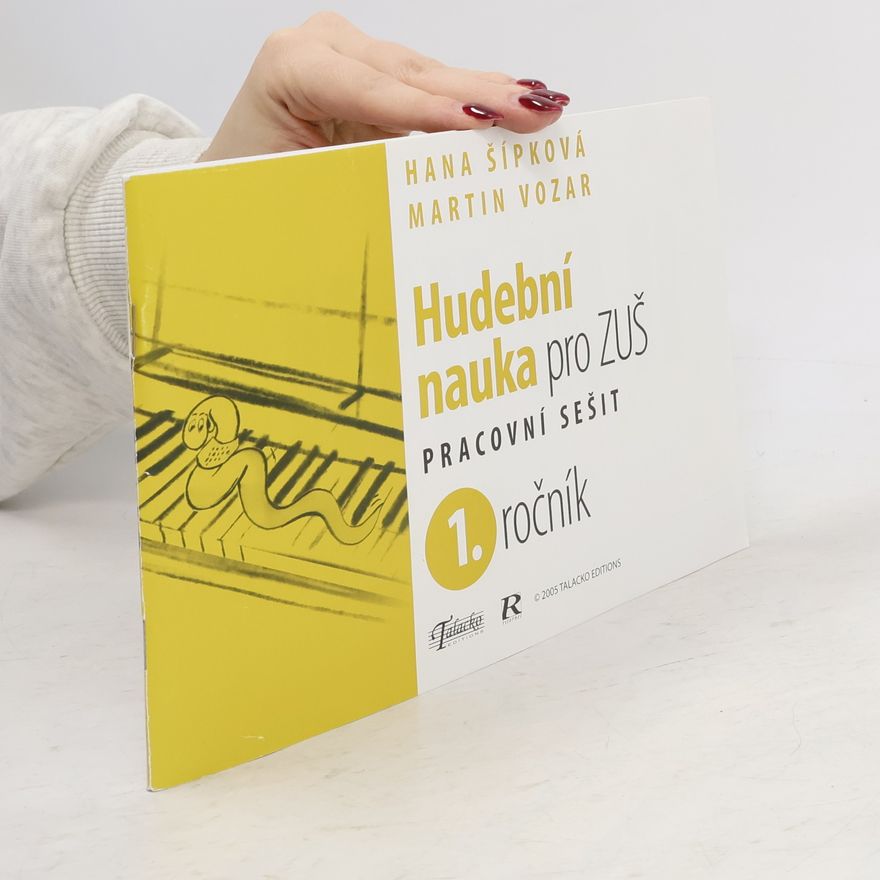 Hana Šipková Hudební nauka pro ZUŠ. 1. ročník : pracovní sešit
