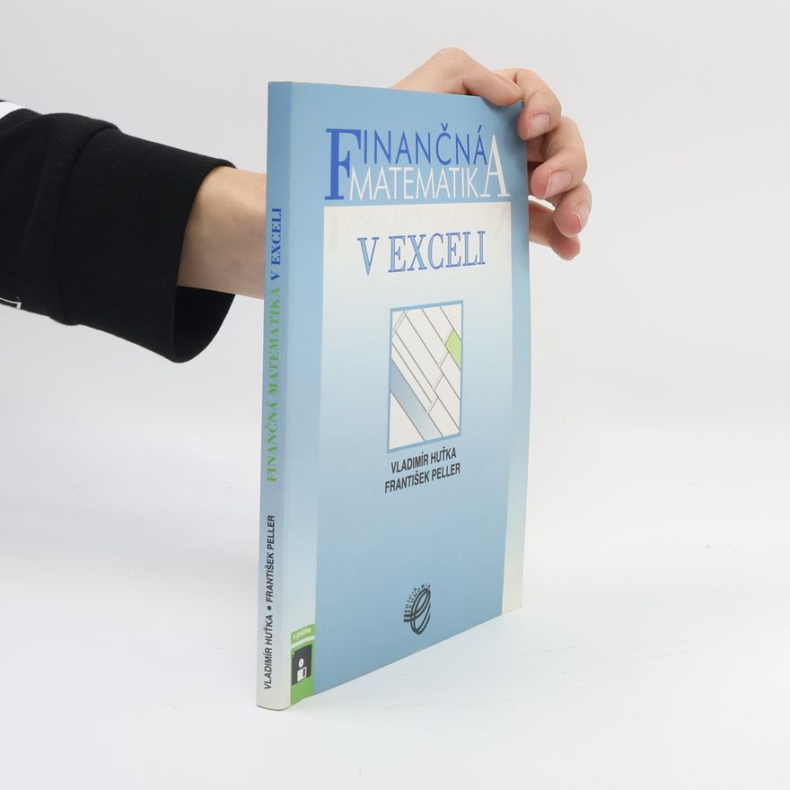 František Peller Finančná matematika v Exceli