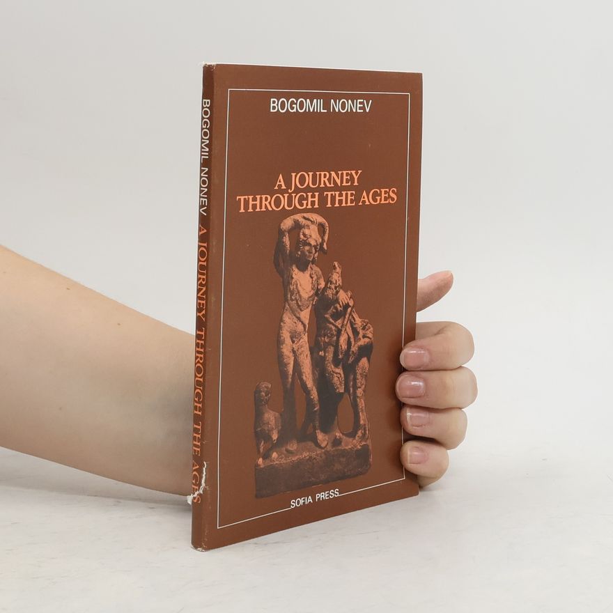 Bogomil Nonev A journey through the ages