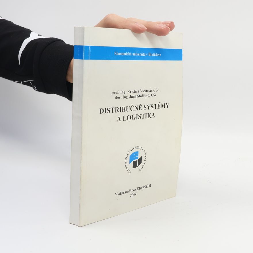 Viestová, Kristína Distribučné systémy a logistika