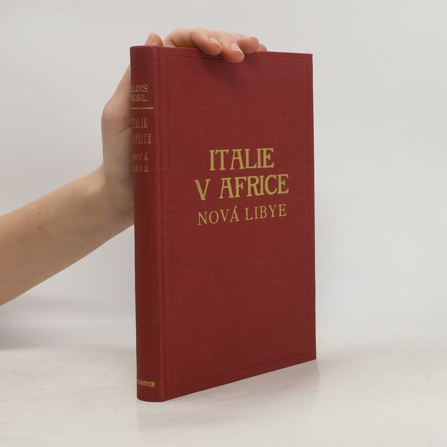 Alois Musil Italie v Africe: Nová Libye, Italská východní Afrika
