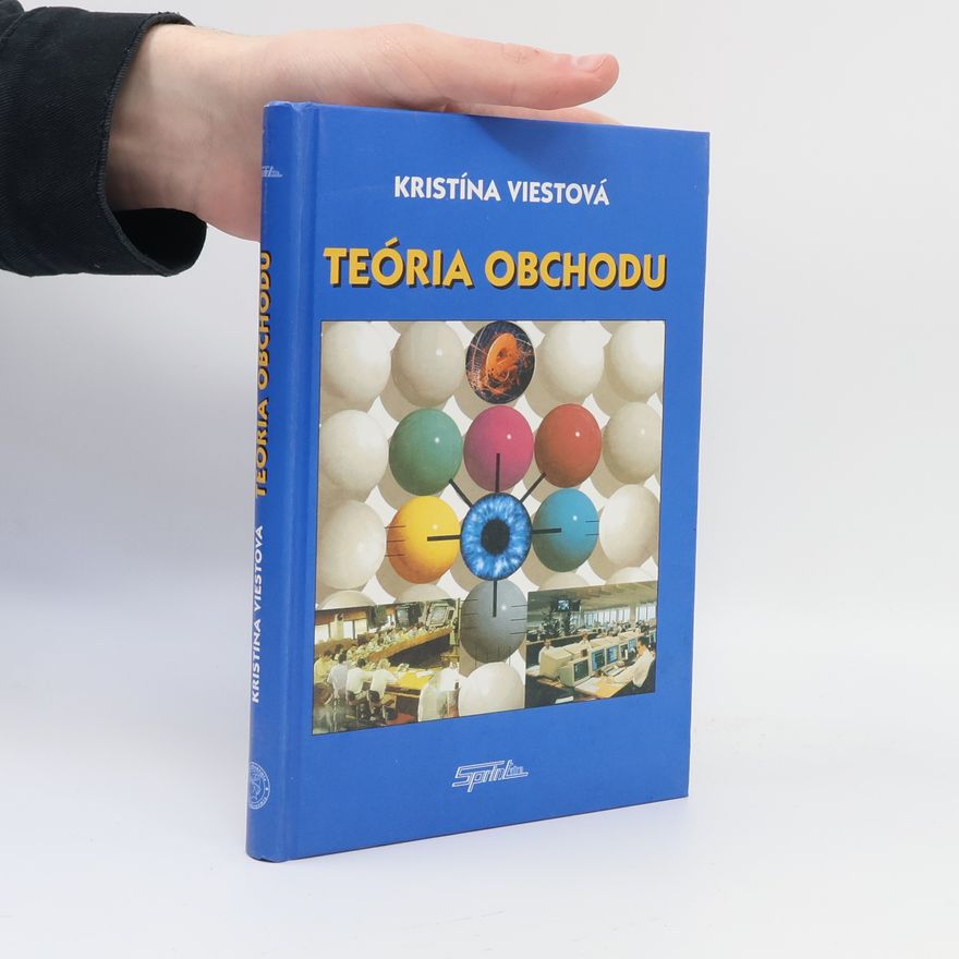 Viestová, Kristína Teória obchodu