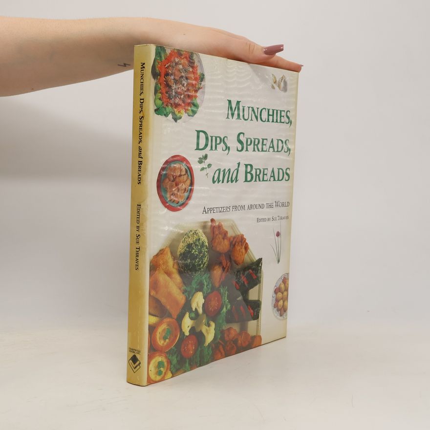 Sue Thraves Munchies, Dips & Spreads & Breads