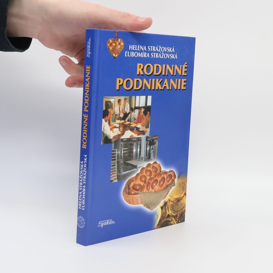 Elena Strážovksá Rodinné podnikanie