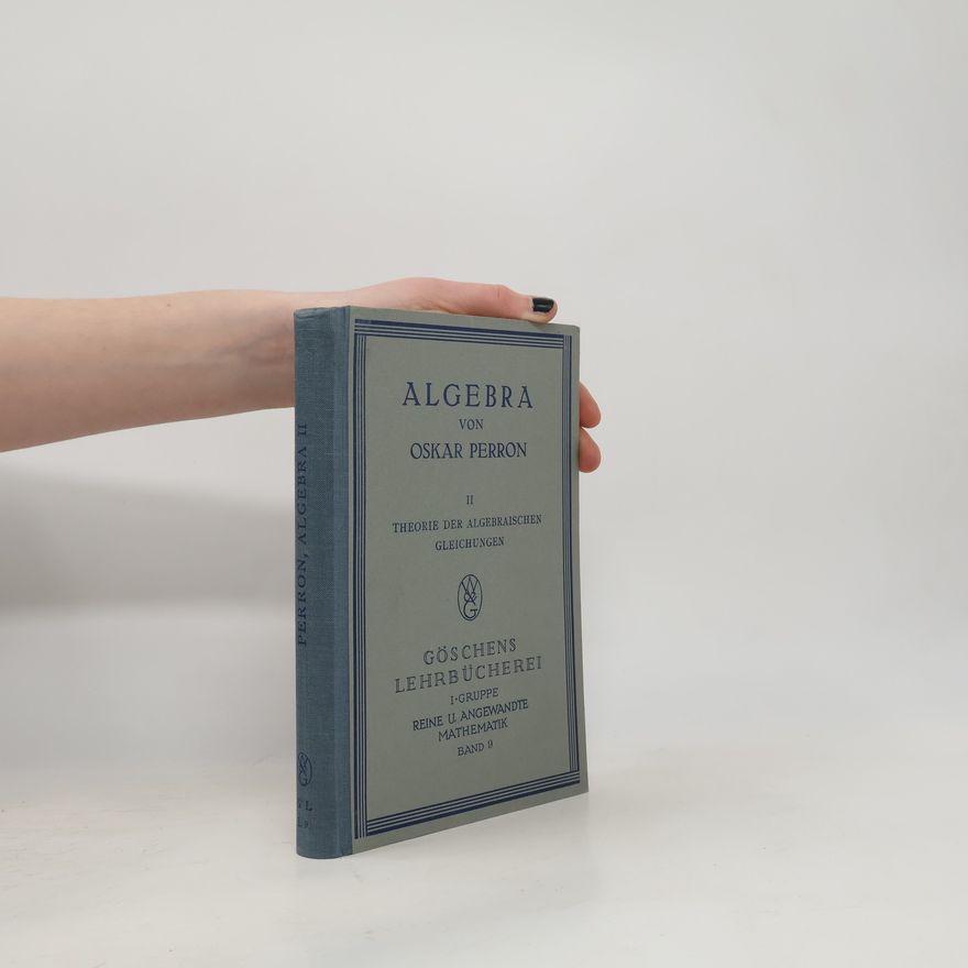 Oskar Perron Algebra II