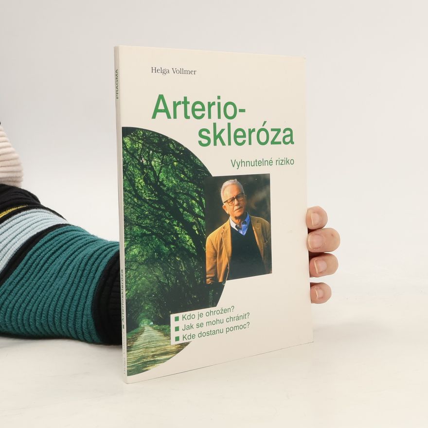 Helga Vollmer Arterioskleróza - vyhnutelné riziko