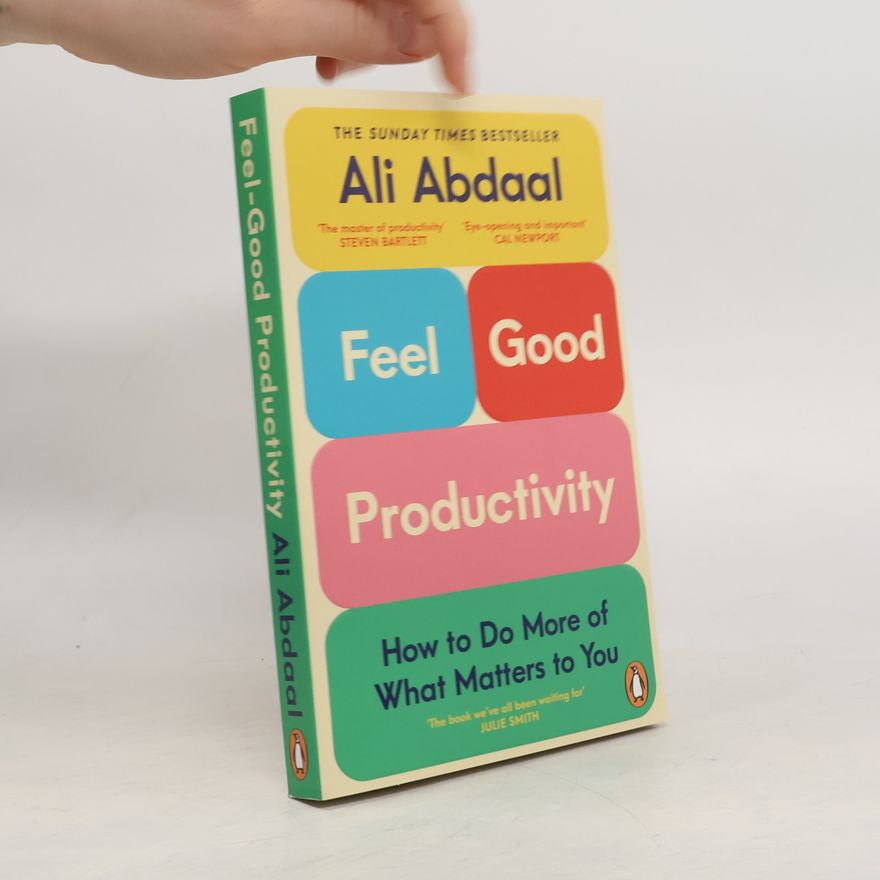 Ali Abdaal Feel-Good Productivity