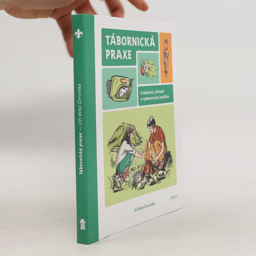Jiří Červinka Tábornická praxe