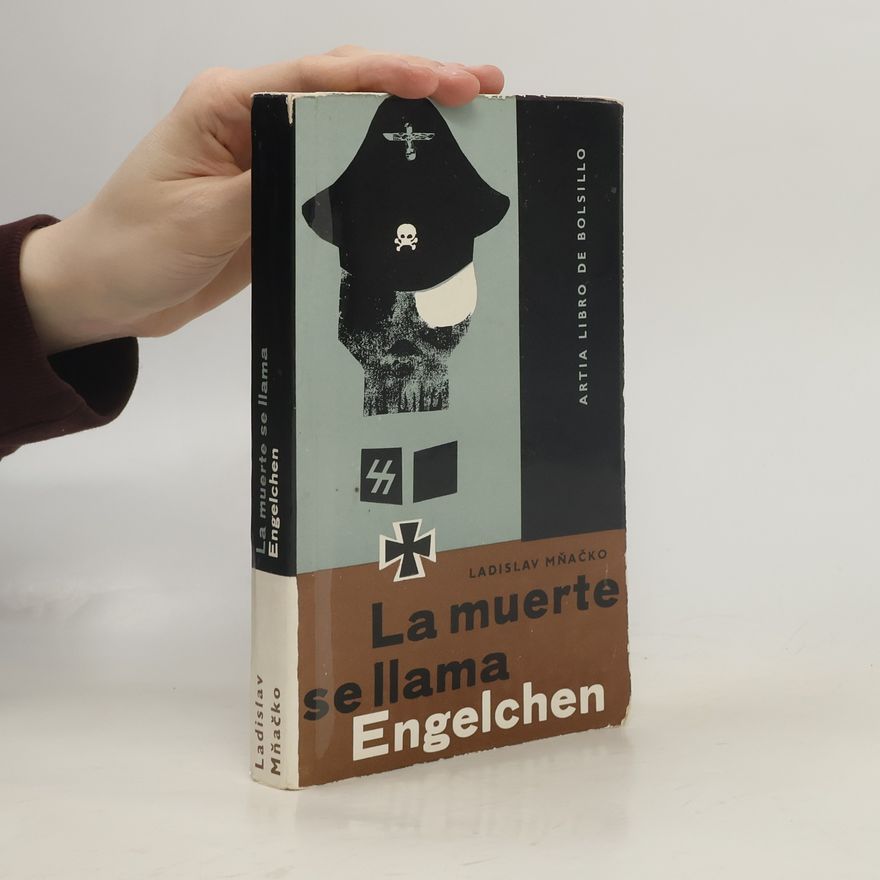 Ladislav Mňačko La muerte se llama Engelchen