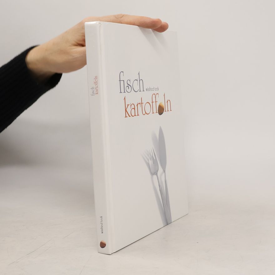 Winfried Teck Fisch. Kartoffeln