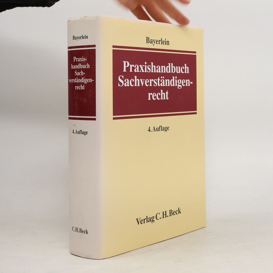 Walter Bayerlein Praxishandbuch Sachverständigenrecht - 4. Auflage