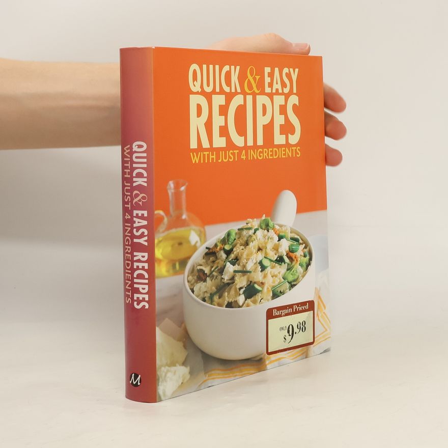 Metro Books (Firm) Quick & Easy Recipes With Just 4 Ingredients