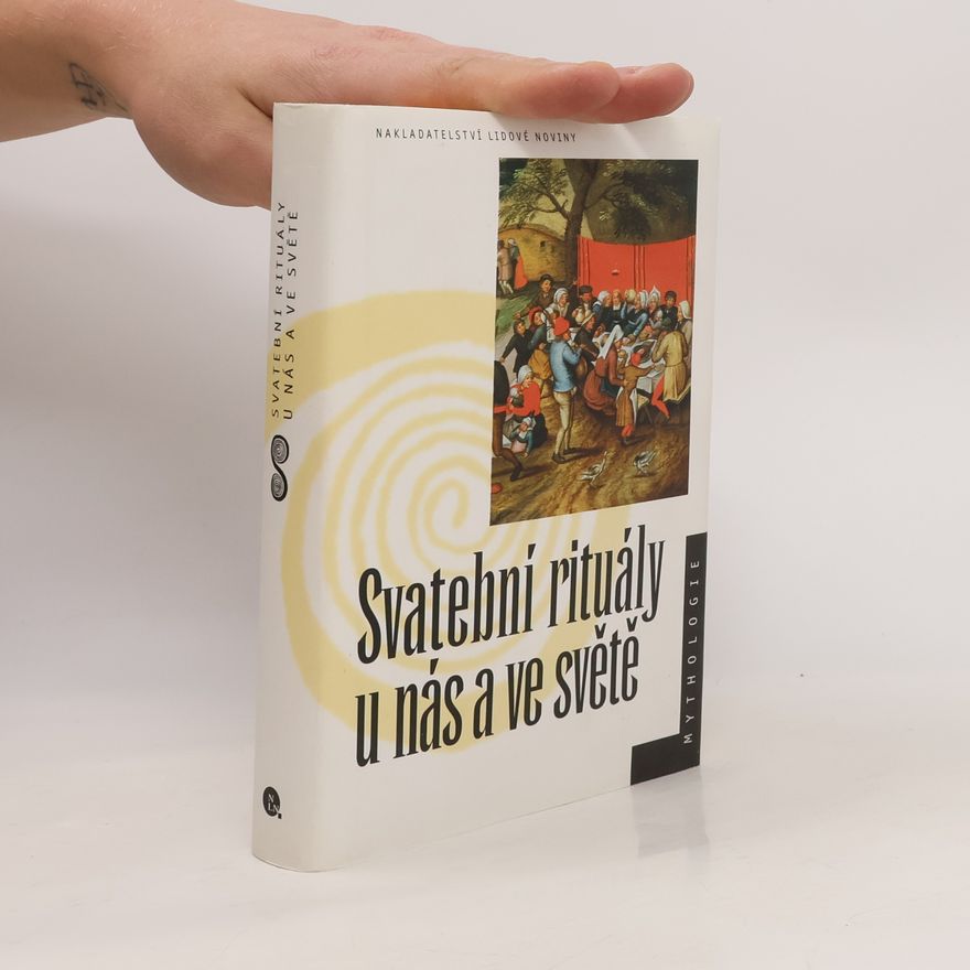 Kolektiv autorů Svatební rituály u nás a ve světě