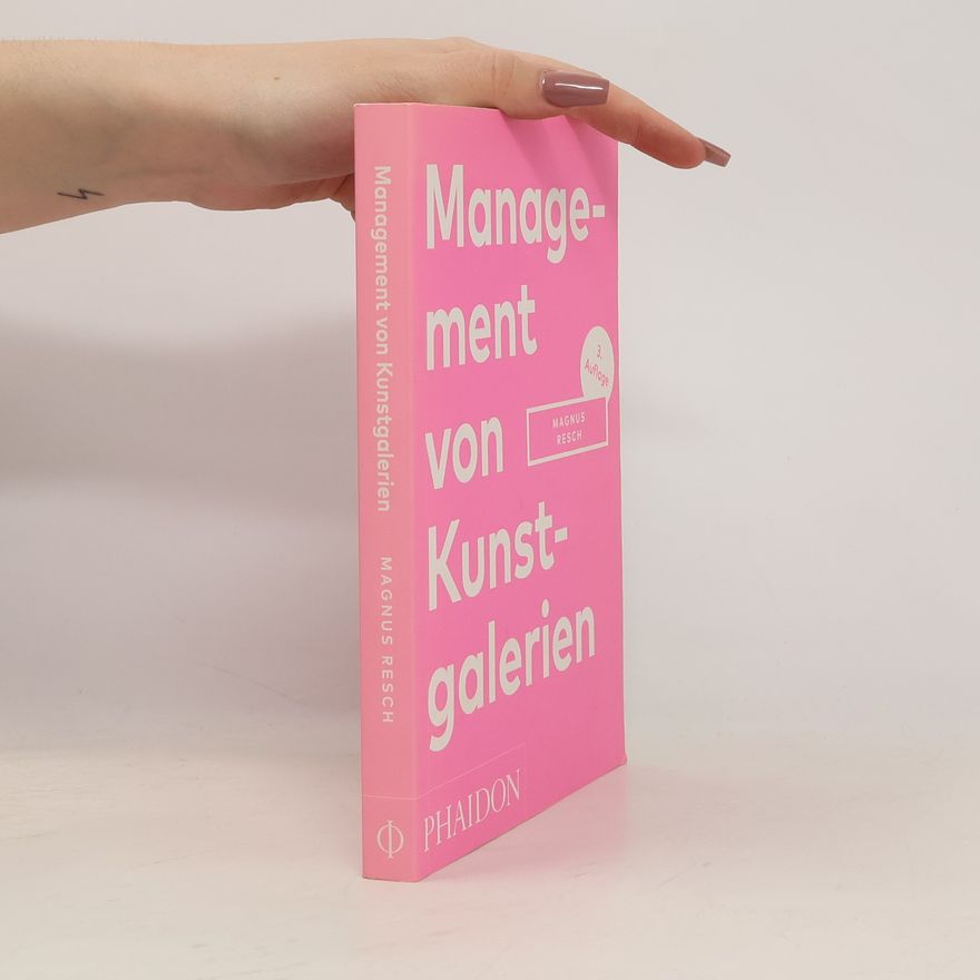 Magnus Resch Management von Kunstgalerien - 3. Auflage
