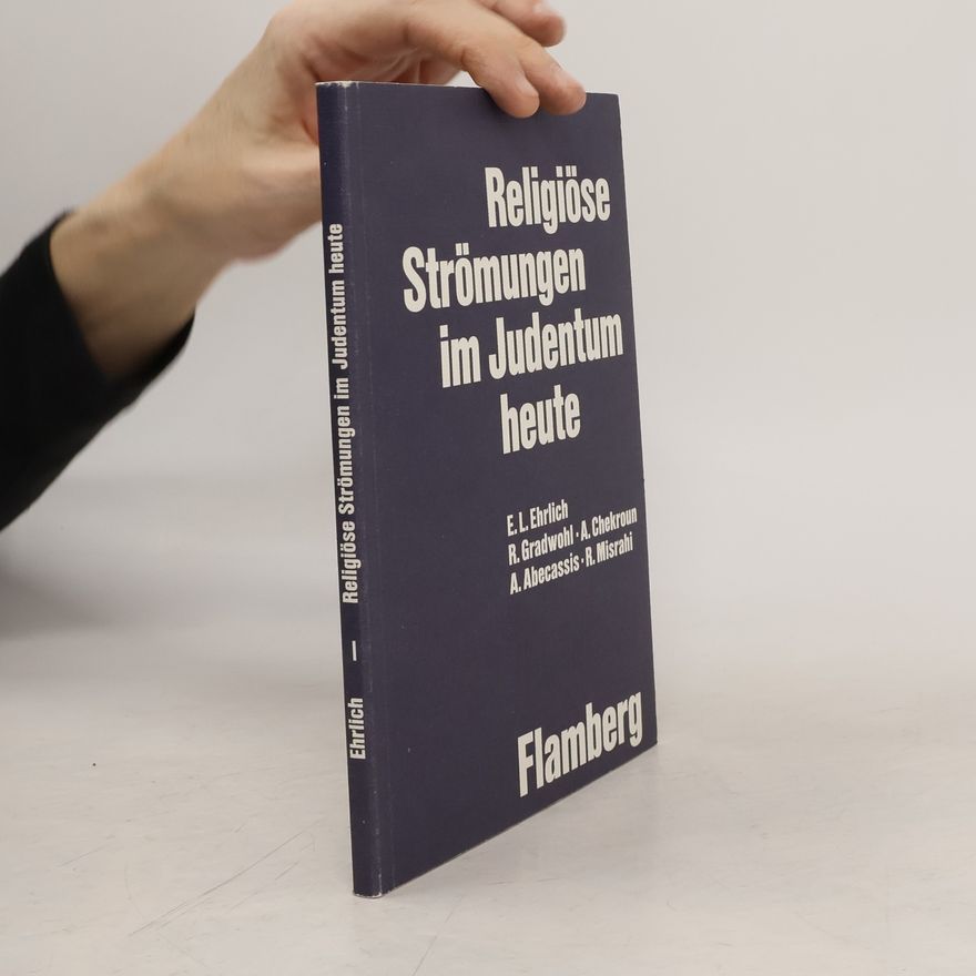 Ernst Ehrlich Religiöse Strömungen im Judentum heute