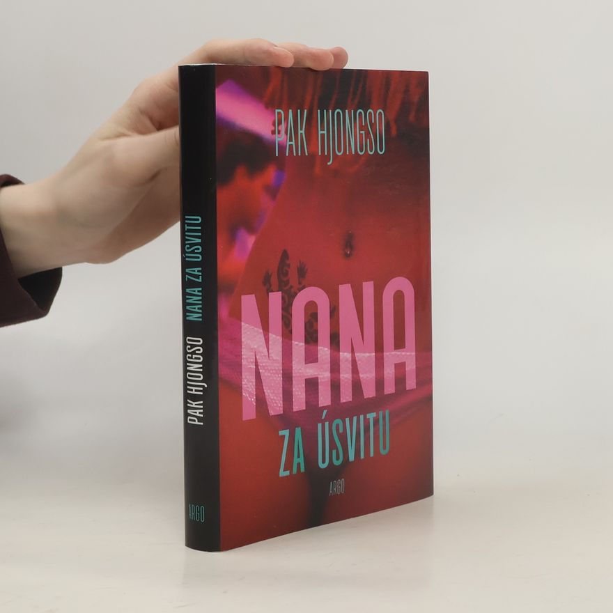 Hjongso Pak Nana za úsvitu