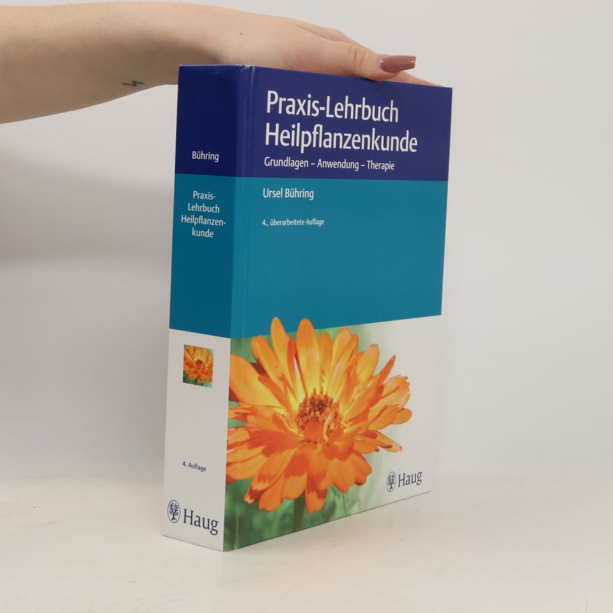 Ursel Bühring Praxis-Lehrbuch Heilpflanzenkunde