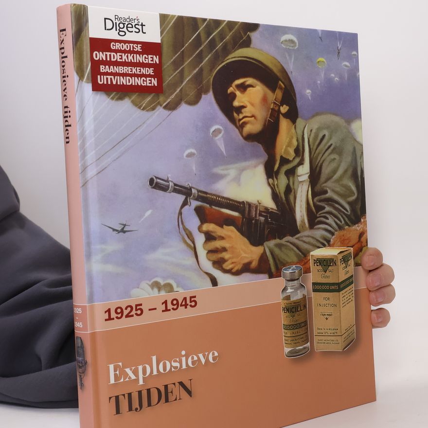 Rob Bartels Explosieve tijden, 1925-1945
