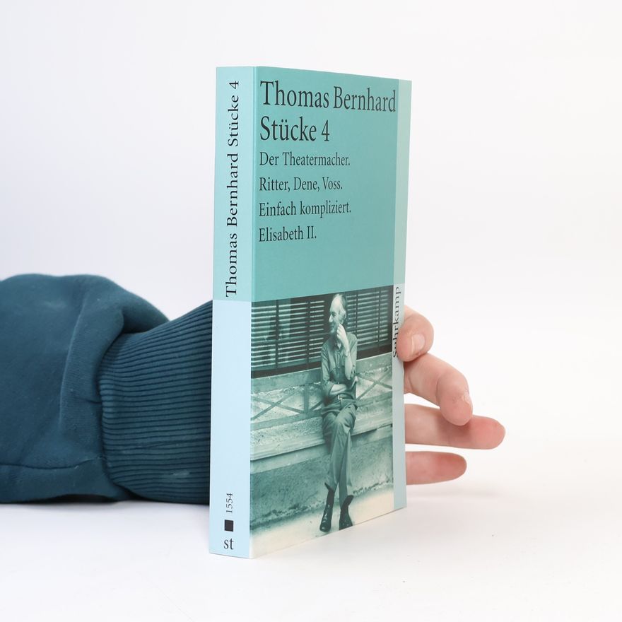 Thomas Bernhard Stücke 4