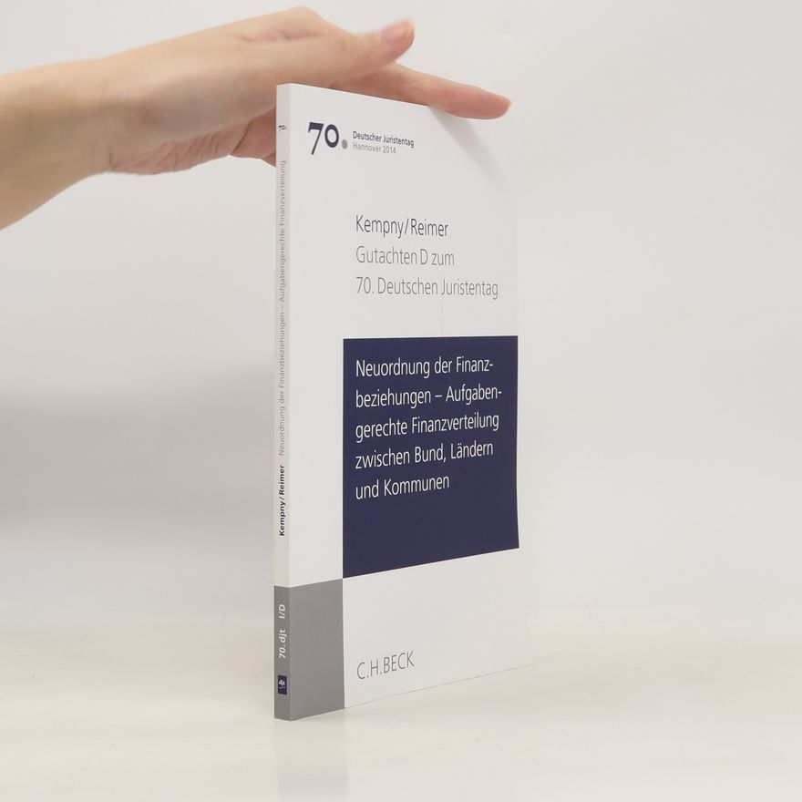 Autorenkollektiv Neuordnung der Finanzbeziehungen. Aufgabengerechte Finanzverteilung zwischen Bund, Ländern und Kommunen