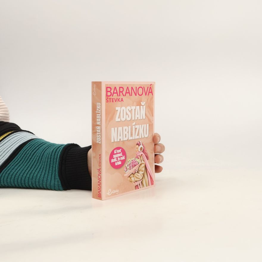 Štefánia Baranová Zostaň nablízku