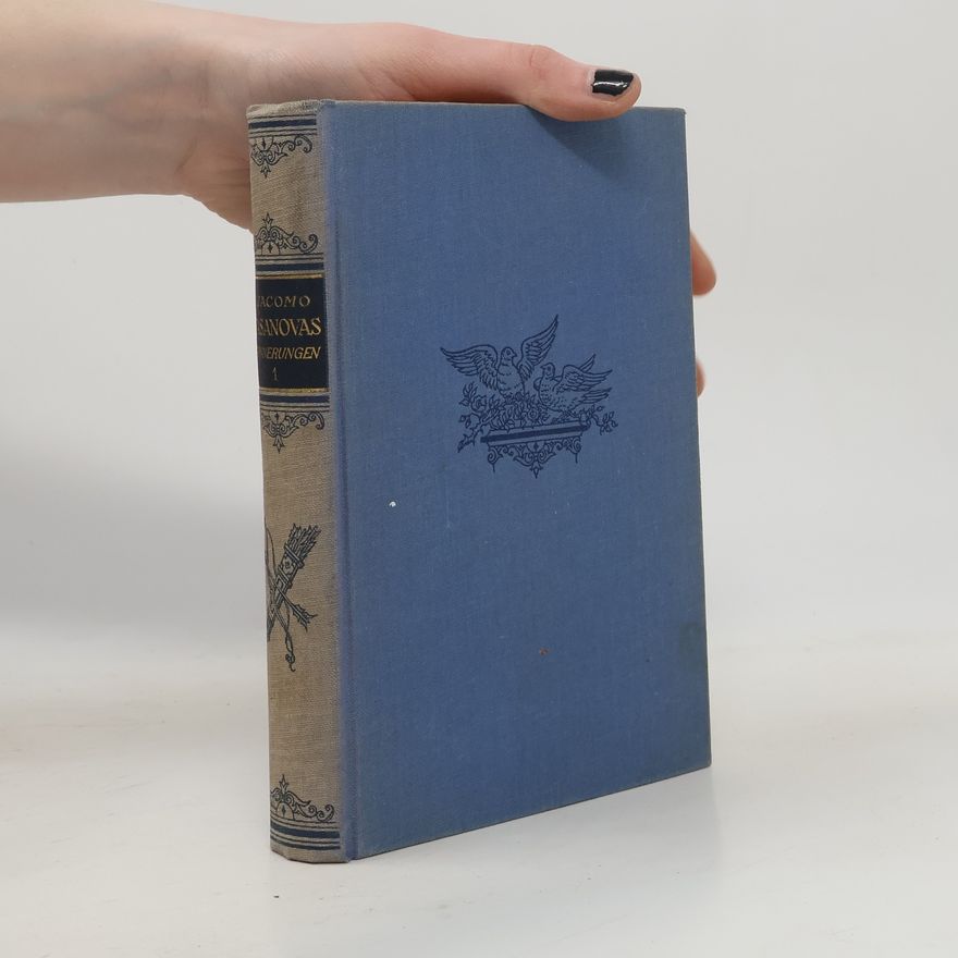 Giacomo Casanova Die Erinnerungen des Giacomo Casanova