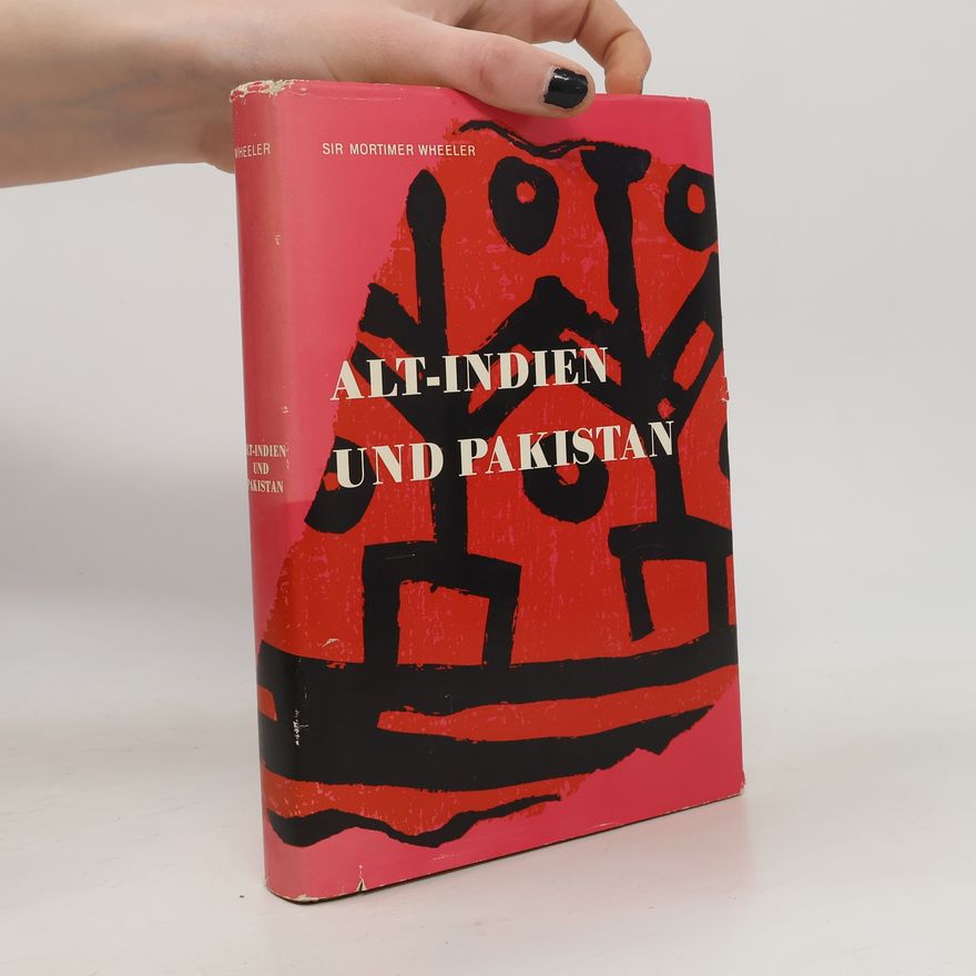 Mortimer Wheeler Alt-Indien und Pakistan