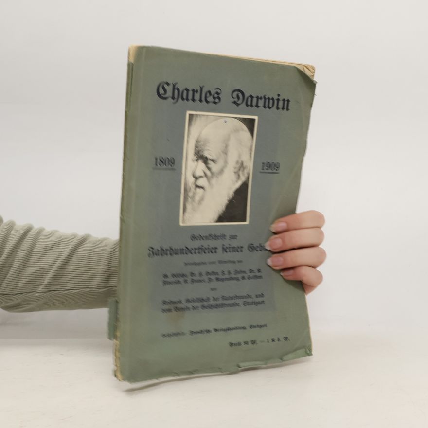 Autorenkollektiv Charles Darwin. Gedenkschrift zur Jahrhundertfeier seiner Geburt