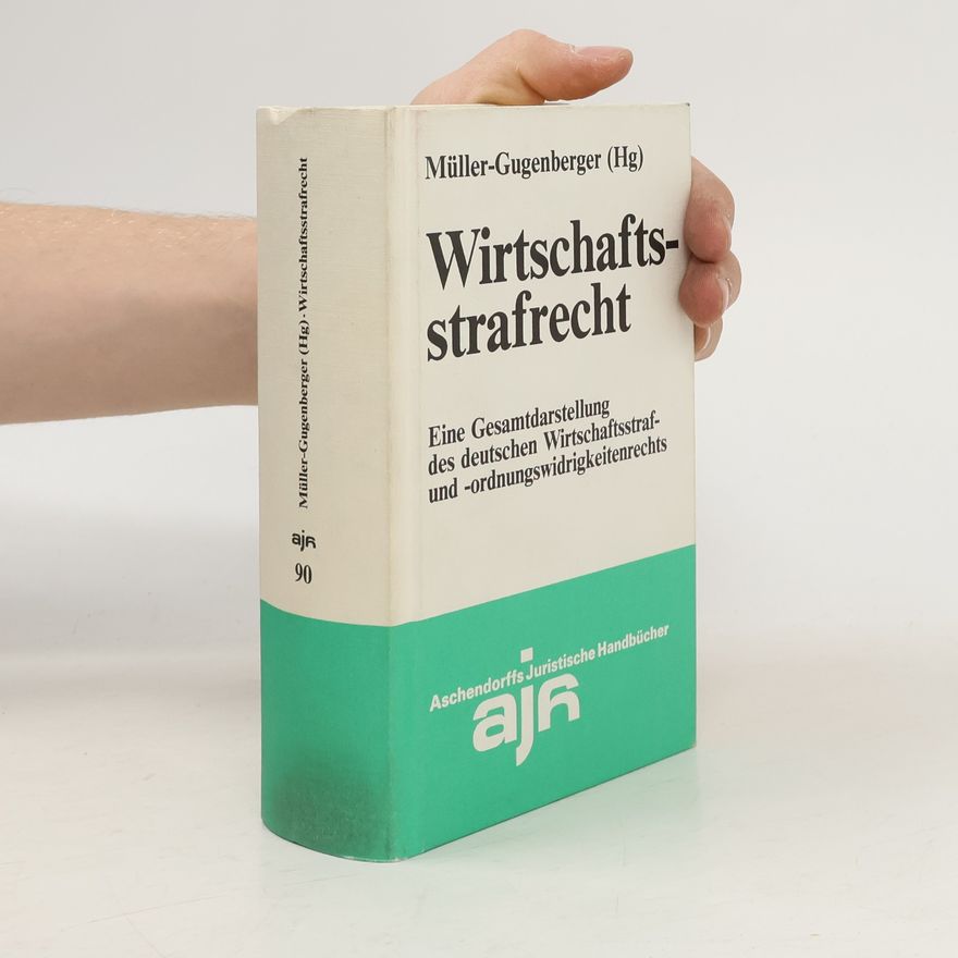 Christian Müller-Gugenberger Wirtschaftsstrafrecht